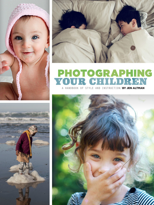 Title details for Photographing Your Children by Jen Altman - Wait list